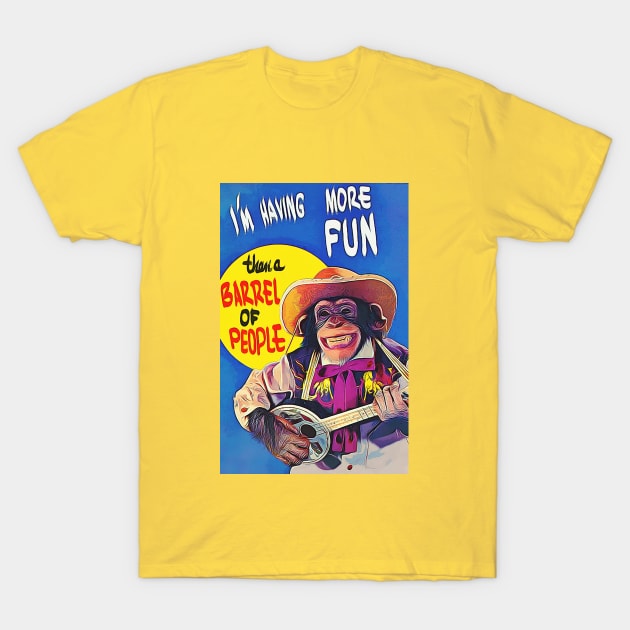 OG CHIMP - More Fun Than A Barrel of People T-Shirt by OG Ballers